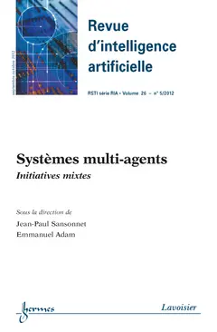 Revue d'intelligence artificielle, n° 5 (2012). Systèmes multi-agents : initiatives mixtes