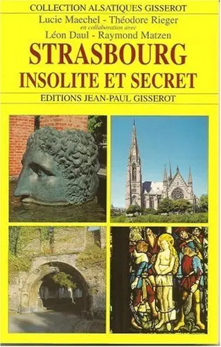 Strasbourg insolite et secret