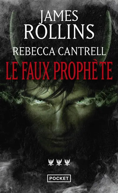 L'ordre des sanguinistes. Vol. 3. Le faux prophète : thriller