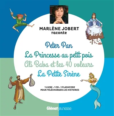 Peter Pan. La princesse au petit pois. Ali-Baba et les quarante voleurs