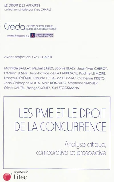 Les PME et le droit de la concurrence : analyse critique, comparative et prospective