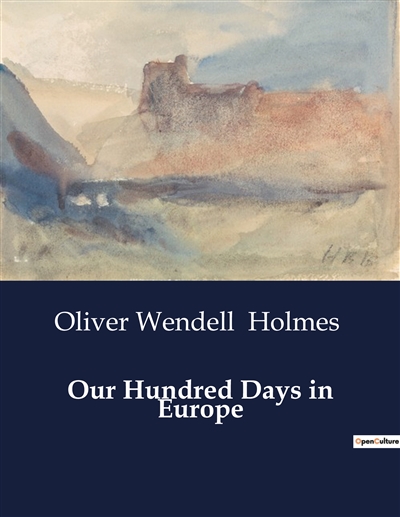 Our Hundred Days in Europe...