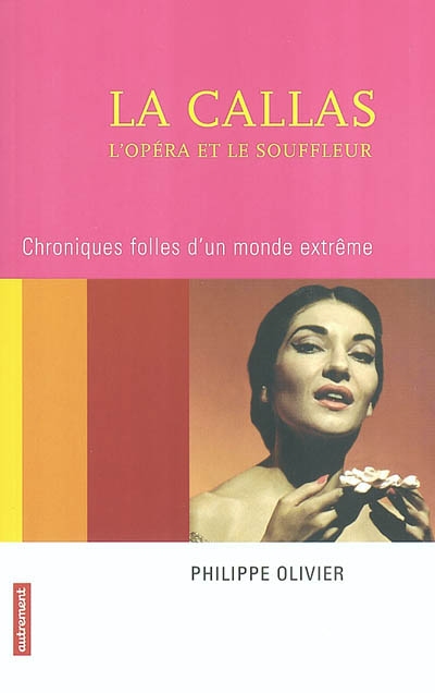 La Callas, l'opéra et le souffleur