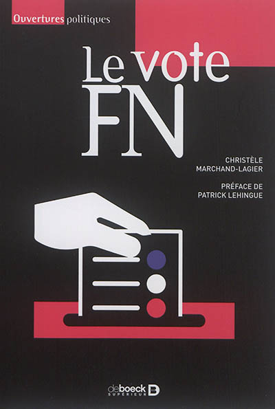 Le vote FN : pour une sociologie localisée des électorats frontistes
