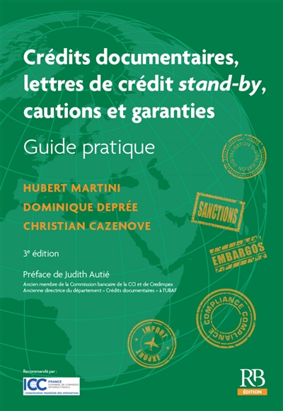 Crédits documentaires, lettres de crédit stand-by, cautions et garanties : guide pratique