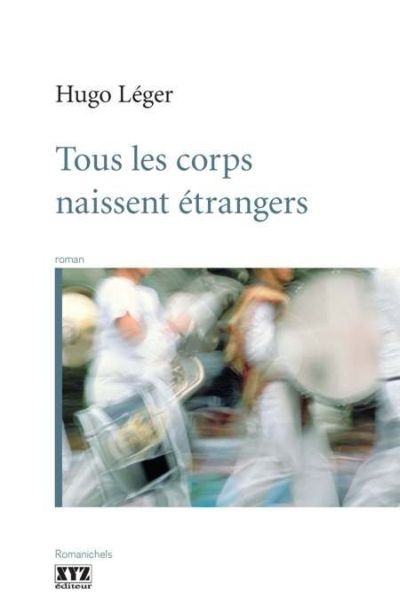 Tous les corps naissent étrangers