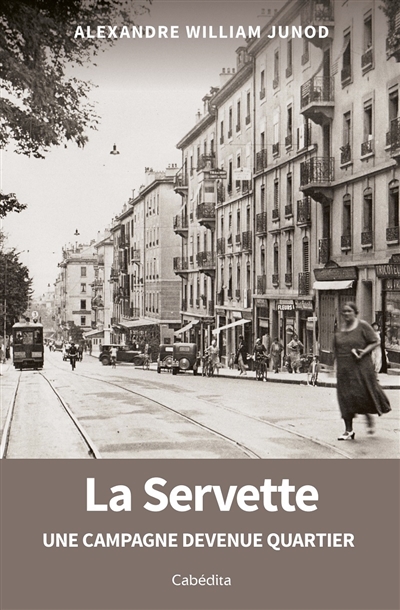 La Servette : une campagne devenue quartier