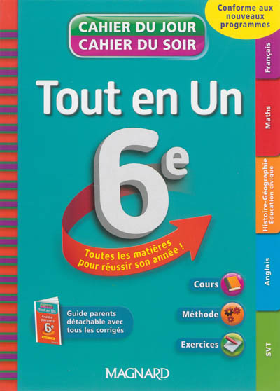 Tout en un 6e : toutes les matières pour réussir son année ! : conforme aux nouveaux programmes