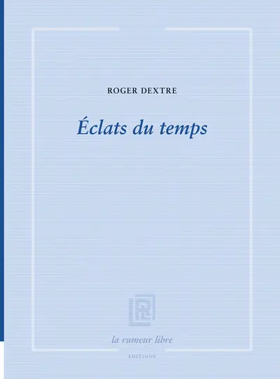 Eclats du temps