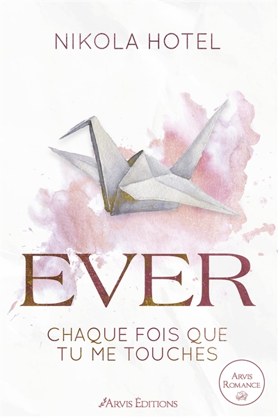 Ever. Vol. 1. Ever chaque...