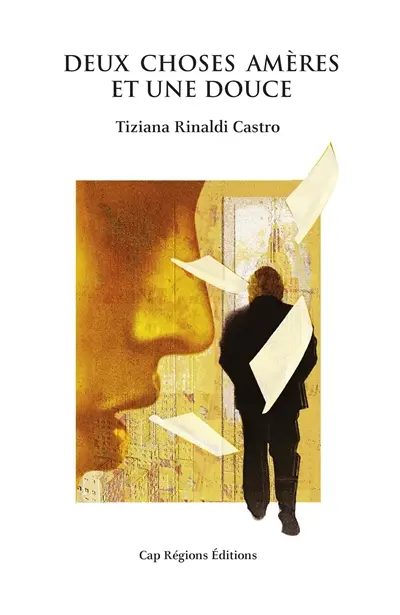 Deux choses amères et une douce