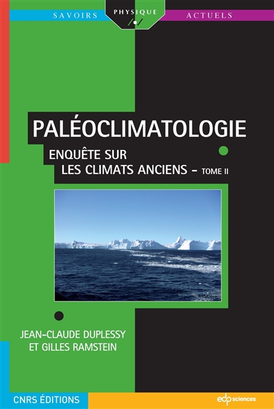 Paléoclimatologie. Vol. 2. Enquête sur les climats anciens