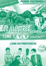 Les illustrés en scénarios. Vol. 3. Les relations externes, baccalauréat professionnel gestion-administration : première professionnelle, pôle 1, pôle 3 : livre du professeur
