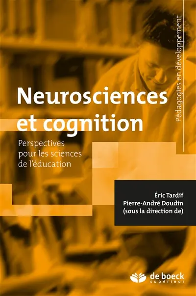 Neurosciences et cognition : perspectives pour les sciences de l'éducation
