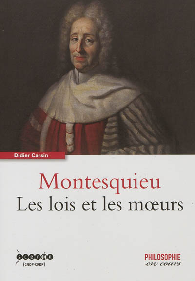Montesquieu : les lois et les moeurs