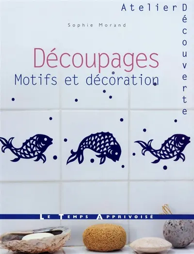 Découpages : motifs et décoration