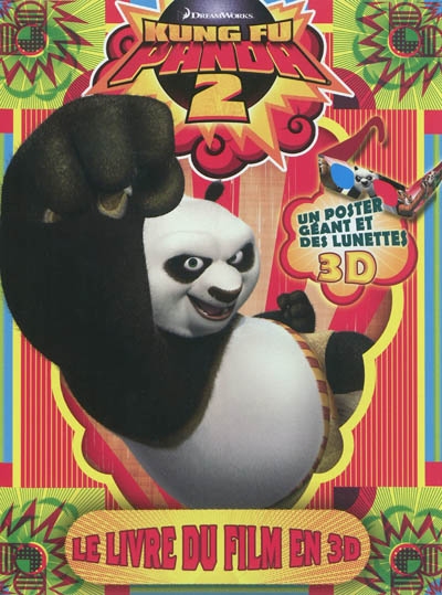 Kung Fu Panda 2 : le livre du film en 3D