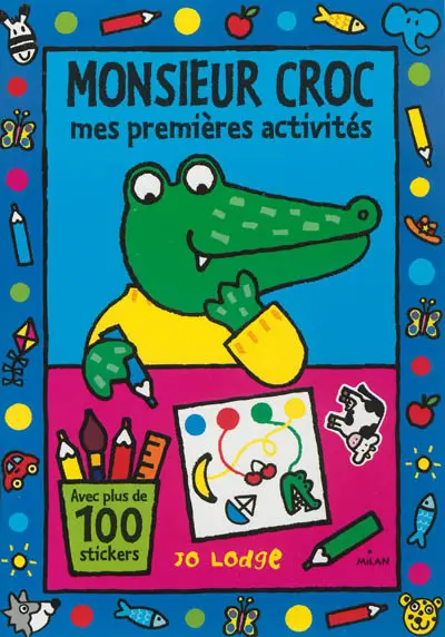 Monsieur Croc : mes premières activités