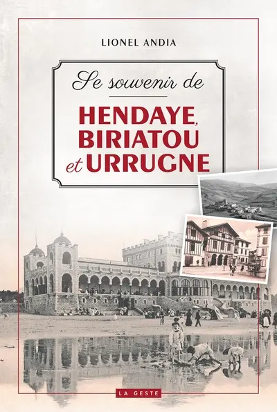 Se souvenir de Hendaye, Biriatou et Urrugne