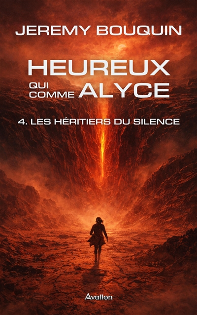 Heureux qui comme Alyce, tome 4 : Les héritiers du silence