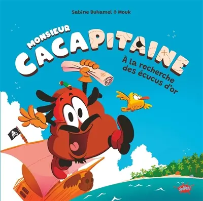Monsieur Cacapitaine : à la recherche des écucus d'or