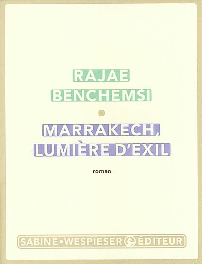 Marrackech, lumière d'exil