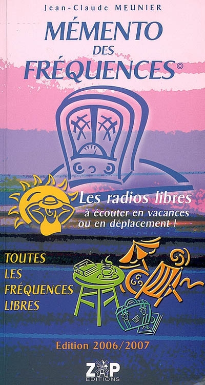 Mémento des fréquences : les radios libres à écouter en vacances ou en déplacement !