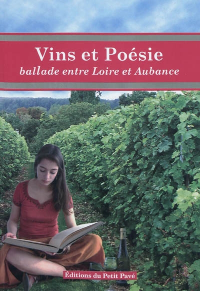 Vins et poésie : ballade entre Loire et Aubance