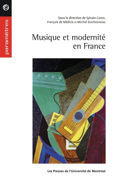 Musique et modernité en France, 1900-1945