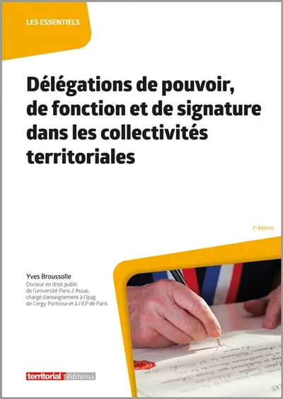 Délégations de pouvoir, de fonction et de signature dans les collectivités territoriales