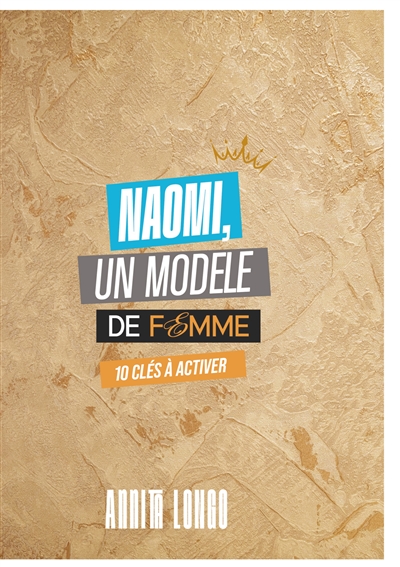 Naomi, un modele de femme :...