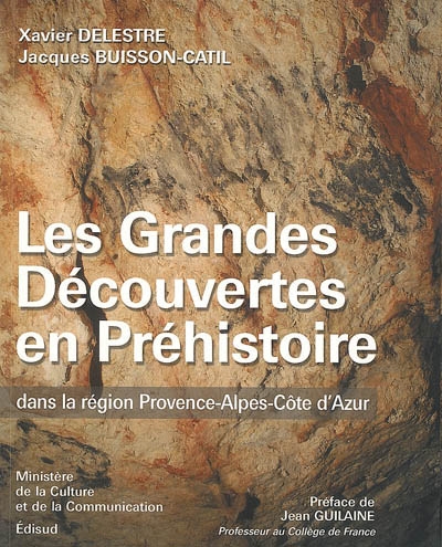 Les grandes découvertes en préhistoire dans la région Provence-Alpes-Côte d'Azur