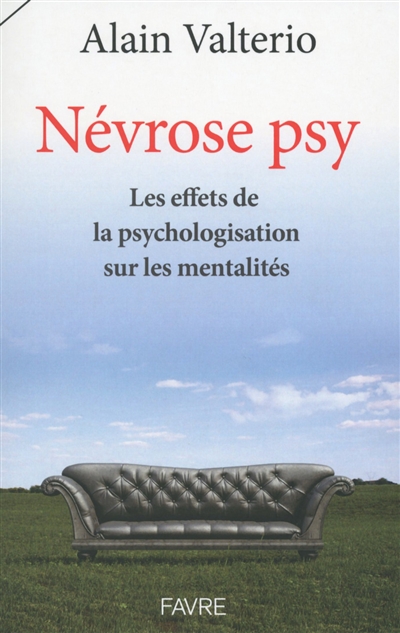 Névrose psy : les effets de la psychologisation sur les mentalités