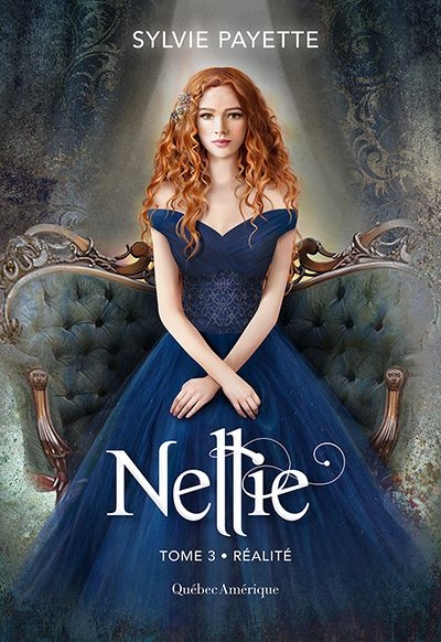 Nellie. Vol. 3. Réalité