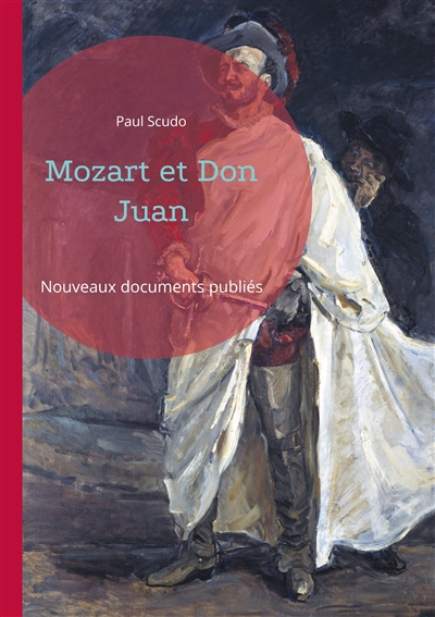 Mozart et Don Juan : Une plongée dans les coulisses de la création de l'un des opéras les plus célèbres de Wolfgang Amadeus Mozart, "Don Giovanni"