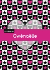 Le cahier de Gwénaëlle :...