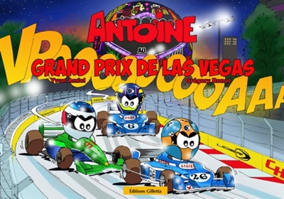Antoine le pilote. Antoine au Grand Prix de Las Vegas