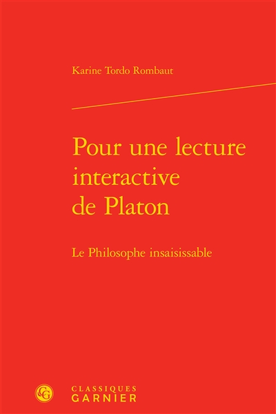 Pour une lecture interactive de Platon : le philosophe insaisissable