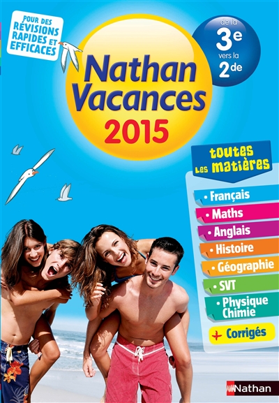 Nathan vacances 2015, de la 3e vers la 2de : toutes les matières