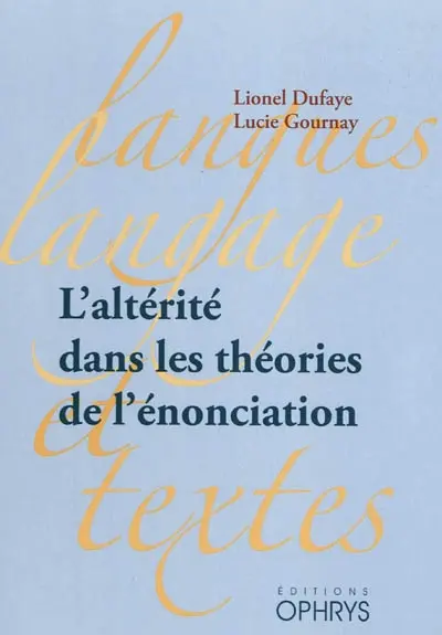 L'altérité dans les théories de l'énonciation