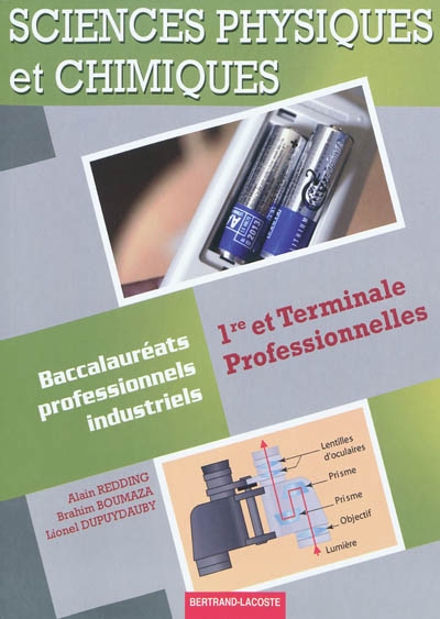 Sciences physiques et chimiques : 1re et terminale professionnelles : baccalauréats professionnels industriels