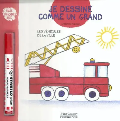 Je dessine comme un grand. Les véhicules de la ville