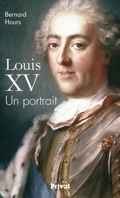 Louis XV : un portrait