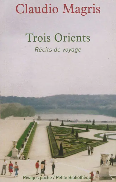 Trois Orients : récits de voyages