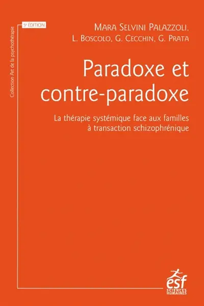 Paradoxe et contre-paradoxe : un nouveau mode thérapeutique face aux familles à transaction schizophrénique