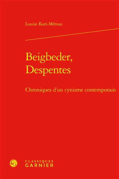 Beigbeder, Despentes : chroniques d'un cynisme contemporain