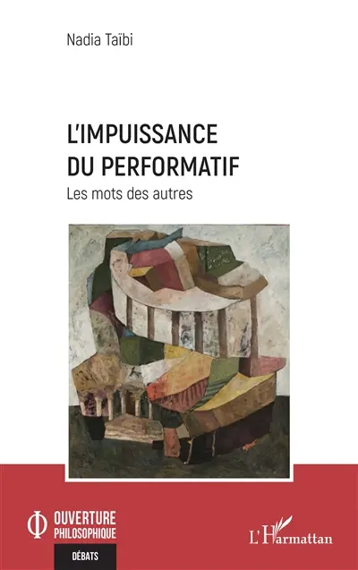 L'impuissance du performatif : les mots des autres