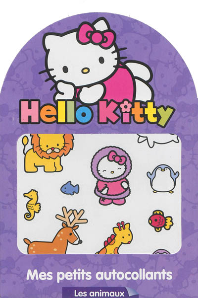Hello Kitty, les animaux : mes petits autocollants