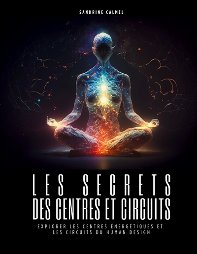 Les secrets des centres et...