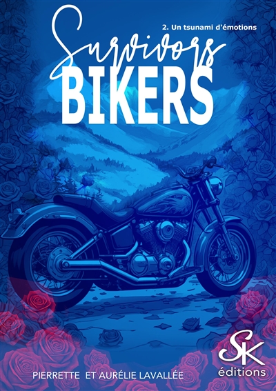 Survivors bikers, tome 2 : Un tsunami d'émotions